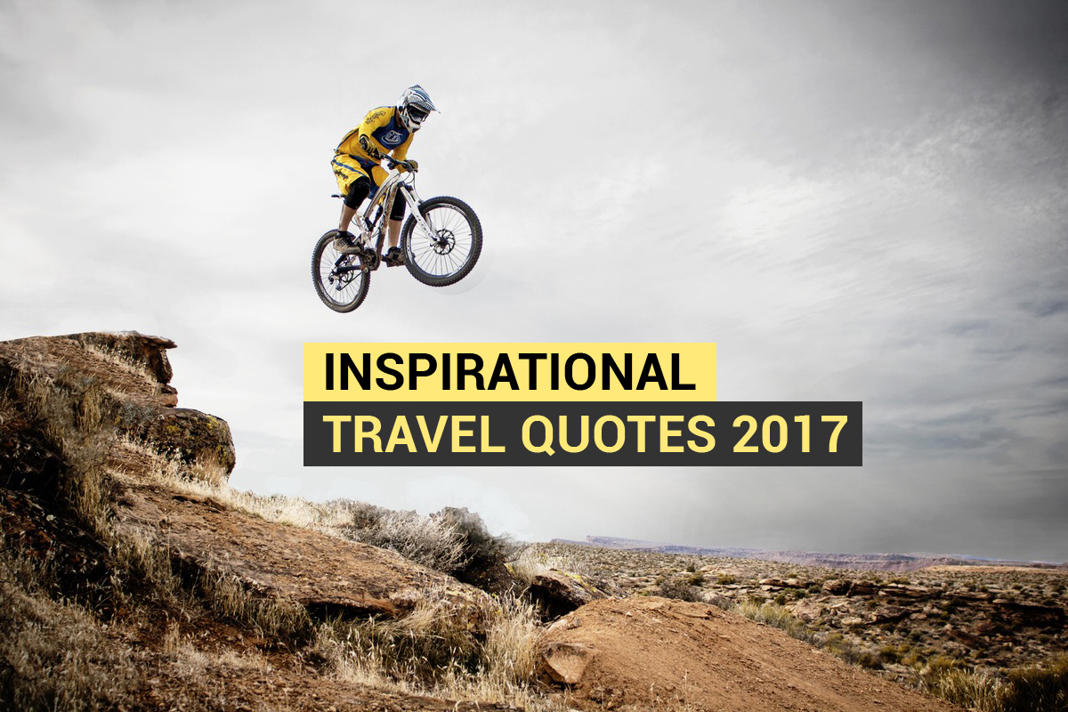 Inspirational travel quotes 2017 - MovingShoe